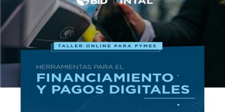 BID: TALLER ONLINE GRATUITO Financiamiento y medios de pago digitales para Pymes